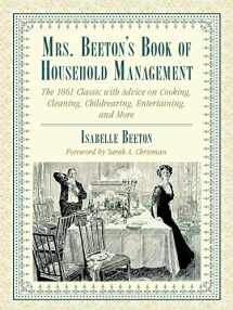 9781634502429-1634502426-Mrs. Beeton's Book of Household Management: The 1861 Classic with Advice on Cooking, Cleaning, Childrearing, Entertaining, and More