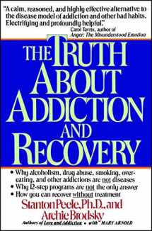 9780671755300-0671755307-The Truth About Addiction and Recovery