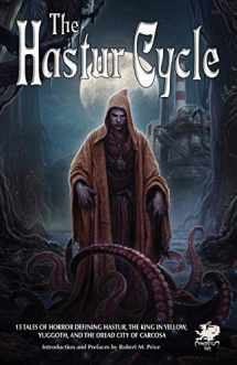 9781568821924-1568821921-The Hastur Cycle: 13 Tales of Horror Defining Hastur, the King in Yellow, Yuggoth, and the Dread City of Carcosa