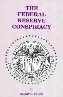 9780944379080-0944379087-The Federal Reserve Conspiracy