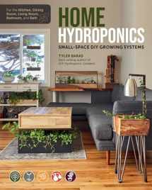 9780760370384-0760370389-Home Hydroponics: Small-space DIY growing systems for the kitchen, dining room, living room, bedroom, and bath