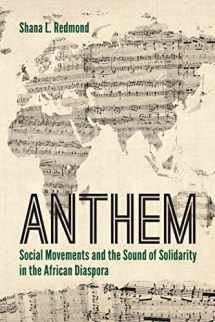 9780814789322-0814789323-Anthem: Social Movements and the Sound of Solidarity in the African Diaspora