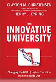 9781118063484-1118063481-The Innovative University: Changing the DNA of Higher Education from the Inside Out