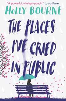9781474949521-1474949525-The Places I've Cried in Public