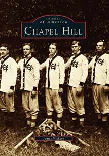 9780738568256-0738568252-Chapel Hill (Images of America)