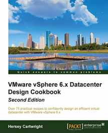 9781785283468-1785283464-VMware vSphere 6.x Datacenter Design Cookbook - Second Edition