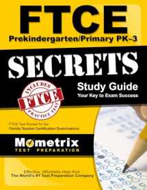 9781609717551-1609717554-FTCE PreKindergarten/Primary PK-3 Secrets Study Guide: FTCE Test Review for the Florida Teacher Certification Examinations