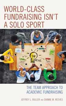 9781475831580-1475831587-World-Class Fundraising Isn't a Solo Sport: The Team Approach to Academic Fundraising