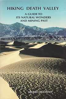 9780965917834-0965917835-Hiking Death Valley: A Guide to its Natural Wonders and Mining Past