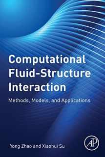 9780128147702-0128147709-Computational Fluid-Structure Interaction: Methods, Models, and Applications