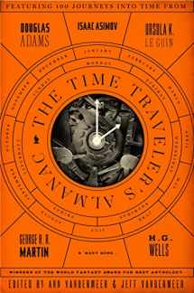 9780765374240-0765374242-The Time Traveler's Almanac: A Time Travel Anthology