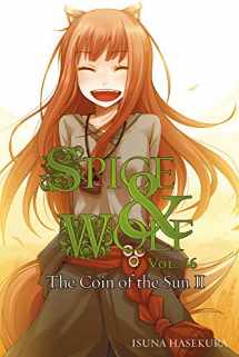 9780316339636-0316339636-Spice and Wolf, Vol. 16: The Coin of the Sun II - light novel (Spice and Wolf, 16)