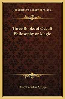 9781169316010-1169316018-Three Books of Occult Philosophy or Magic