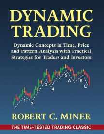 9781648372155-1648372155-Dynamic Trading: Dynamic Concepts in Time, Price & Pattern Analysis With Practical Strategies for Traders & Investors