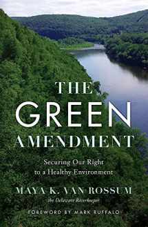 9781633310216-1633310213-The Green Amendment: Securing Our Right to A Healthy Environment