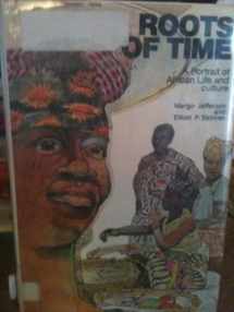 9780385077309-0385077300-Roots of time: a portrait of African life and culture,