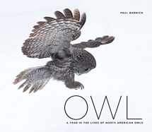 9781594858000-1594858004-Owl: A Year in the Lives of North American Owls