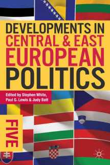9780822354697-0822354691-Developments in Central and East European Politics 5