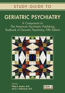 9781615370450-1615370455-Geriatric Psychiatry: A Companion to the American Psychiatric Publishing Textbook of Geriatric Psychiatry