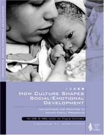 9780943657745-0943657741-How Culture Shapes Social-Emotional Development: Implications for Practice in Infant-Family Program