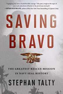 9780358118206-0358118204-Saving Bravo: The Greatest Rescue Mission in Navy SEAL History