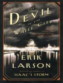 9780786252183-0786252189-The Devil in the White City: Murder, Magic, and Madness at the Fair That Changed America
