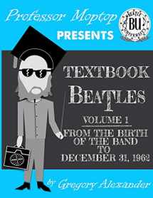 9780578410401-0578410400-Professor Moptop's Textbook Beatles