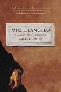 9781451678789-1451678789-Michelangelo: A Life in Six Masterpieces