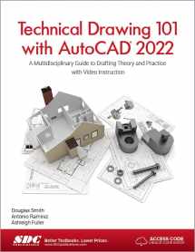 9781630574307-1630574309-Technical Drawing 101 with AutoCAD 2022: A Multidisciplinary Guide to Drafting Theory and Practice with Video Instruction