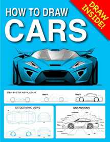 9780984767793-0984767797-How to Draw CARS: Step-by-Step Lessons for Cars, Trucks, SUV's and more.