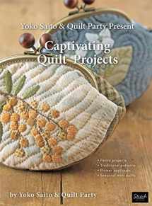 9781733397704-1733397701-Yoko Saito & Quilt Party Present Captivating Quilt Projects