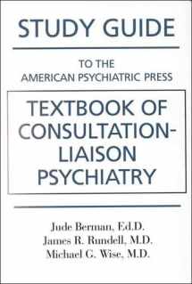 9780880488051-0880488050-Study Guide to the American Psychiatric Press Textbook of Consultation-Liaison Psychiatry