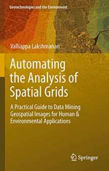 9789400740747-9400740743-Automating the Analysis of Spatial Grids: A Practical Guide to Data Mining Geospatial Images for Human & Environmental Applications (Geotechnologies and the Environment, 6)