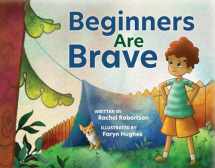 9781605546001-1605546003-Beginners are Brave