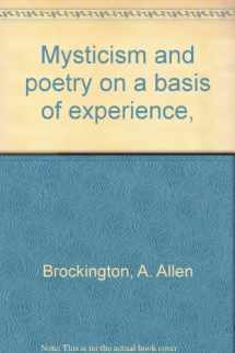 9780804610445-0804610444-Mysticism and poetry on a basis of experience,