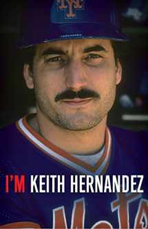 9780316395731-0316395730-I'm Keith Hernandez: A Memoir