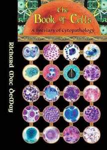 9780891896418-0891896414-The Book of Cells: A Breviary of Cytopathology