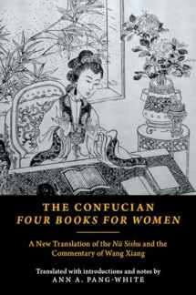 9780190460891-019046089X-The Confucian Four Books for Women: A New Translation of the Nü Sishu and the Commentary of Wang Xiang