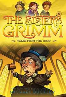 9781419720123-1419720120-Tales from the Hood (The Sisters Grimm #6): 10th Anniversary Edition (Sisters Grimm, The)