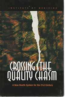 9780309072809-0309072808-Crossing the Quality Chasm: A New Health System for the 21st Century