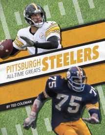9781634943642-1634943643-Pittsburgh Steelers All-Time Greats (NFL All-time Greats)
