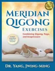 9781594394133-159439413X-Meridian Qigong Exercises: Combining Qigong, Yoga, & Acupressure