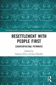 9781032558660-1032558660-Resettlement with People First (Routledge Studies in Development, Displacement and Resettlement)