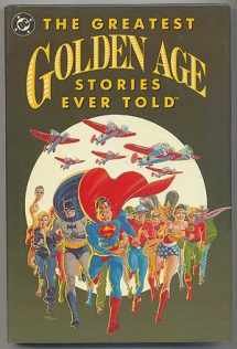 9780930289577-0930289579-The Greatest Golden Age Stories Ever Told