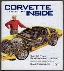 9780837608594-0837608597-Corvette from the Inside: The Development History as told by Dave McLellan, Corvette's Chief Engineer 1975-1992