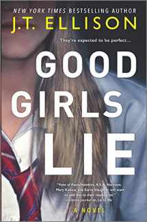 9780778309185-0778309185-Good Girls Lie: A Novel