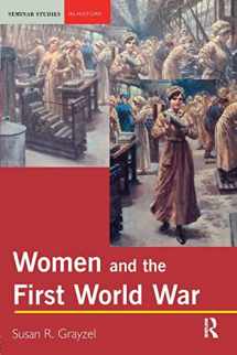 9780582418769-0582418763-Women and the First World War