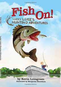 9780985717940-0985717947-Fish On! (Lucky Luke's Hunting Adventures)