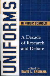 9781578863068-1578863066-Uniforms in Public Schools: A Decade of Research and Debate