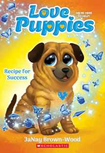 9781338834123-1338834126-Recipe for Success (Love Puppies #4)